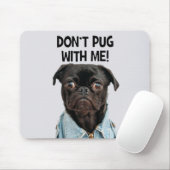 Don't Pug With Meおもしろい犬Pun マウスパッド (マウス)