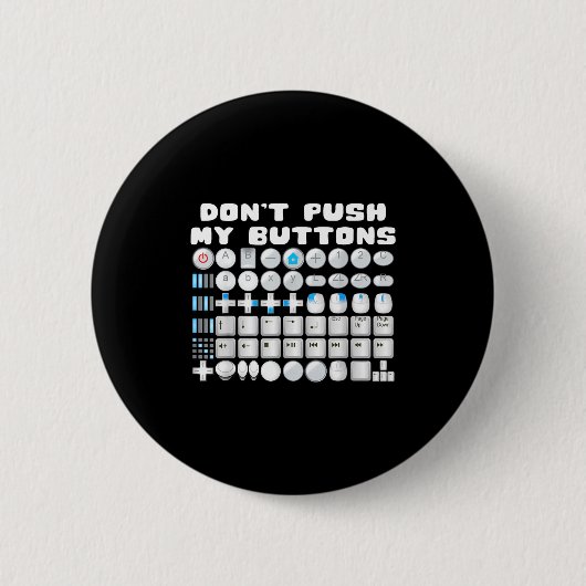Don't Push My Buttons Gamer Gaming Funny Game  缶バッジ (正面)