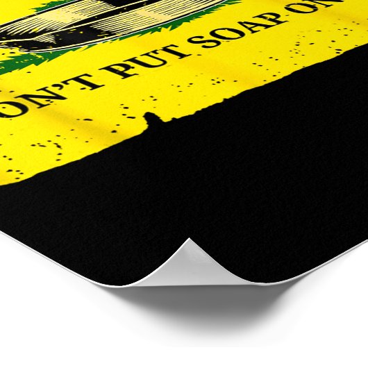 Don't Put Soap On Me  ポスター (角)