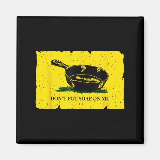 Don't Put Soap On Me  マグネット (正面)