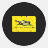 Don't Put Soap On Me ラウンドシール (正面)