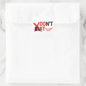 DON'T QUIT – Bold Red Motivation Design スクエアシール (バッグ)