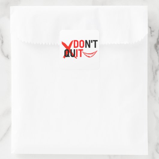 DON'T QUIT – Bold Red Motivation Design スクエアシール (バッグ)