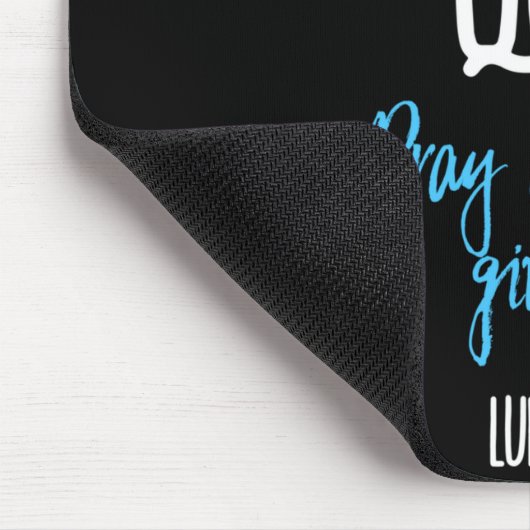 Don't Quit Pray And Never Give Up Long Sleeve マウスパッド (コーナー)