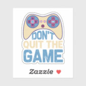Don't Quit The Game - Video Gamer, Gamer Gift シール (シート)