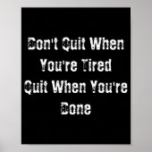 Dont Quit When Youre Tired Mens Cotton  ポスター (正面)