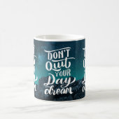 Don't Quit Your Day Dream コーヒーマグカップ (中央)