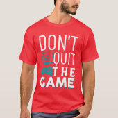Dont Quithe Game boy Tシャツ (正面)