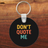 Don't Quote Me  キーホルダー (正面)