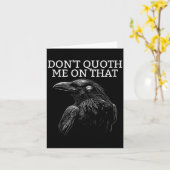 Don't Quoth Me On That E Raven Funny Edgar Alan E  カード (黄色い花)