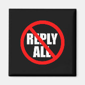 Don't Reply All Funny Office Humor  マグネット (正面)