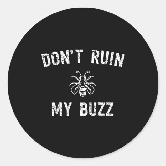 Don't Ruin My Buzz ラウンドシール (正面)