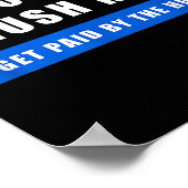 Don't Rush Me I Get Paid By The Hour - Funny Work  ポスター (角)