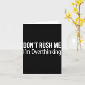 Don't Rush Me - I'm Overthinking -  カード (黄色い花)