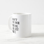 Don't Rush Me I'm Waiting For The Last Minute Funn コーヒーマグカップ (正面左)