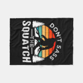 Don't S The Squatch Bigfoot フリースブランケット (正面(横))