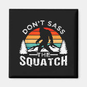 Don't S The Squatch Bigfoot  マグネット (正面)