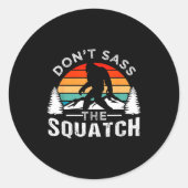 Don't S The Squatch Bigfoot  ラウンドシール (正面)