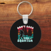 Dont S The Squatch Funny Pun Joke  キーホルダー (正面)
