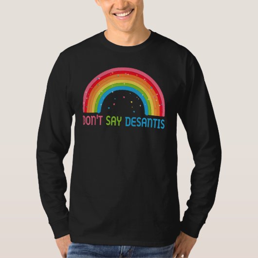 Don't Say DeSantis Florida Say Gay LGBTQ Pride Ant Tシャツ (正面)