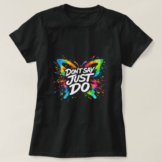 Don't Say Just Do バタフライシャツ 0047693-2 Tシャツ (デザイン正面)