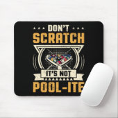 Dont Scratch Its Not Pool-ite Snooker Billiards Pl マウスパッド (マウス)