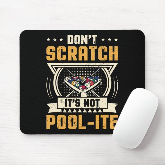 Dont Scratch Its Not Pool-ite Snooker Billiards Pl マウスパッド (マウス)