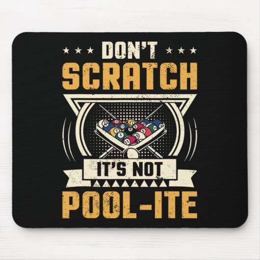 Dont Scratch Its Not Pool-ite Snooker Billiards Pl マウスパッド (正面)