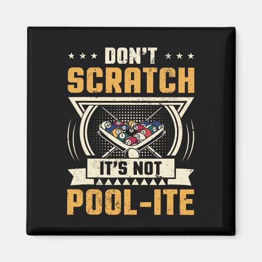 Dont Scratch Its Not Pool-ite Snooker Billiards Pl マグネット (正面)