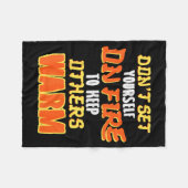Don't Set Yourself On Fire To Keep Others Warm フリースブランケット (正面(横))