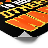 Don't Set Yourself On Fire To Keep Others Warm  ポスター (角)