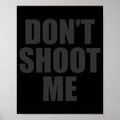 Dont Shoot Me Festival Apparel  ポスター (正面)