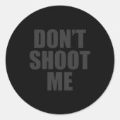Dont Shoot Me Festival Apparel  ラウンドシール (正面)