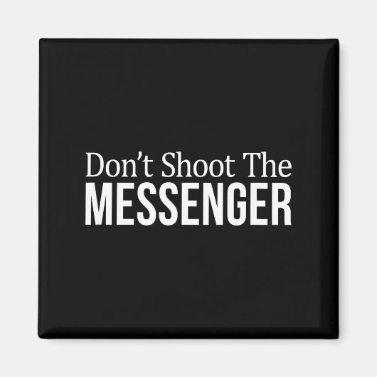 Don't Shoot The Messenger -  マグネット (正面)
