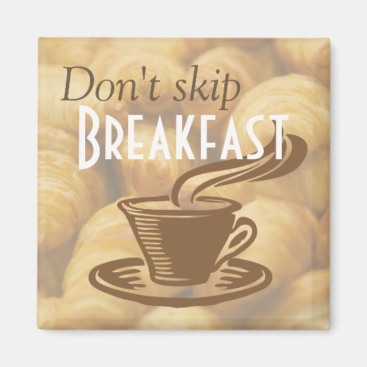Don't Skip Breakfast Reminder マグネット (正面)