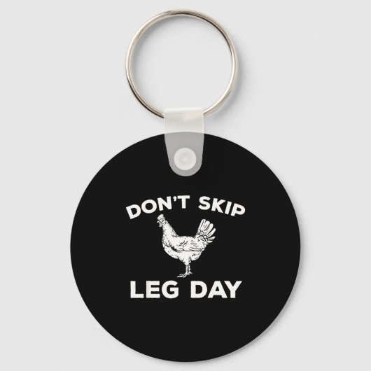 Dont Skip Leg Day Shirt Funny Gym Workout Fitness  キーホルダー (正面)