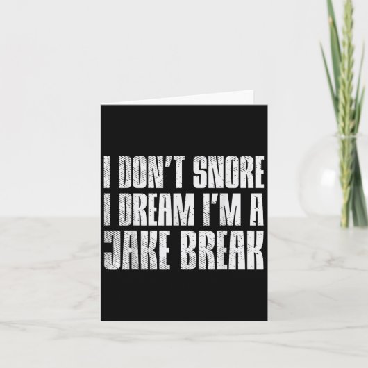 Dont Snore I Dream Im Jake Brake Truck Driver Truc カード (正面)