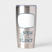 Don't Speak 保温保冷タンブラー (正面)