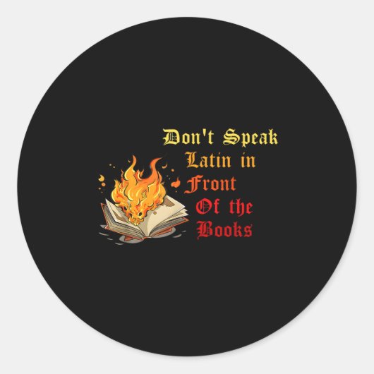 Don't Speak Latin In Front Of The Books Funny Desi ラウンドシール (正面)