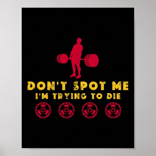 Don't Spot Me2 死ぬ気でトレーニング中 ボディビルディング ポスター (正面)