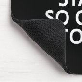 Don't Stand So Close To Me, Sarcastic, Funny, Joke マウスパッド (コーナー)