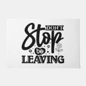 don't stop be leaving ドアマット (正面)