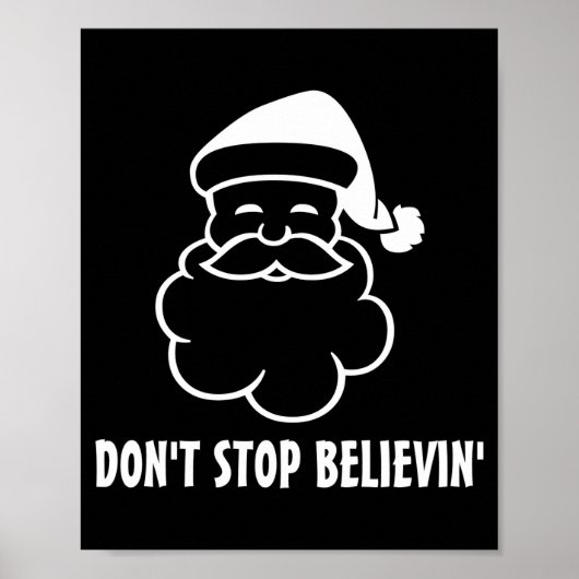 Dont Stop Believin Funny Santa Claus  ポスター (正面)