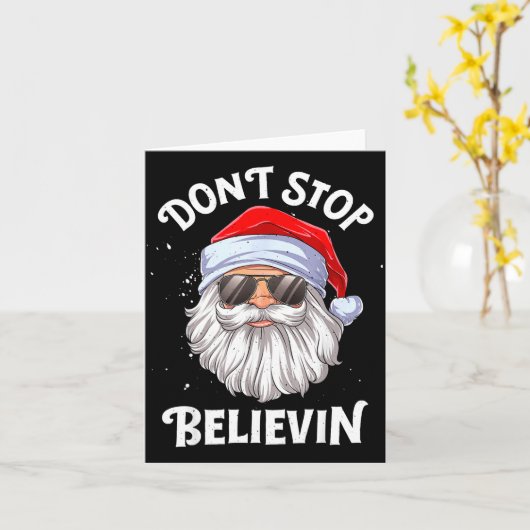 Dont Stop Believin Santa Funny Christmas  カード (黄色い花)