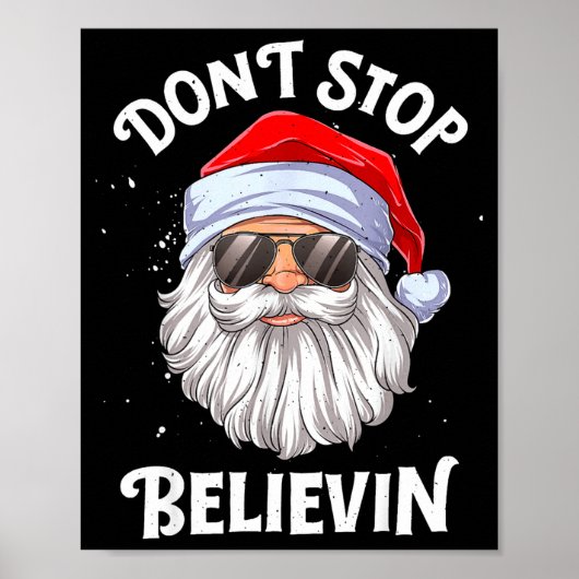 Dont Stop Believin Santa Funny Christmas  ポスター (正面)