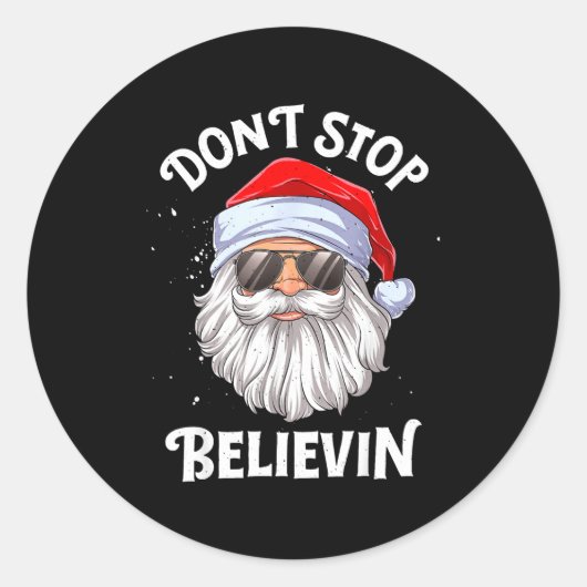 Dont Stop Believin Santa Funny Christmas ラウンドシール (正面)