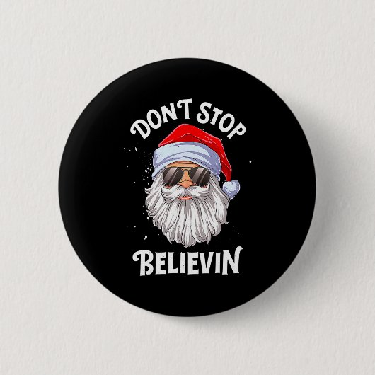 Dont Stop Believin Santa Funny Christmas Boys Kid  缶バッジ (正面)