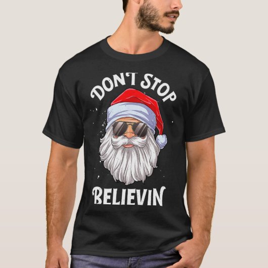 Dont Stop Believin Santa Funny Christmas Boys Kid  Tシャツ (正面)