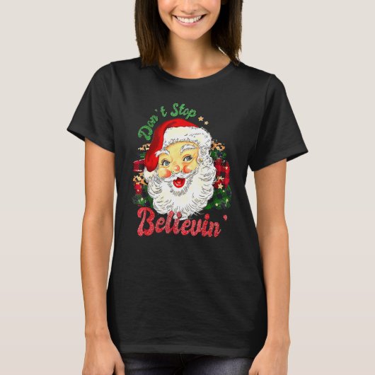 Don't Stop Believin Santa Retro Christmas Holiday  Tシャツ (正面)