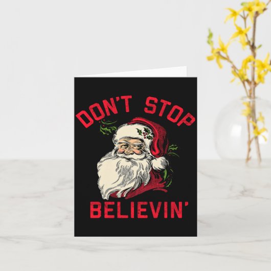 Don't Stop Believing, Funny Santa, Winter Christma カード (黄色い花)